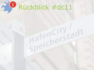 Rückblick #dc11
 