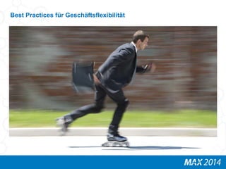 Best Practices für Geschäftsflexibilität 
 