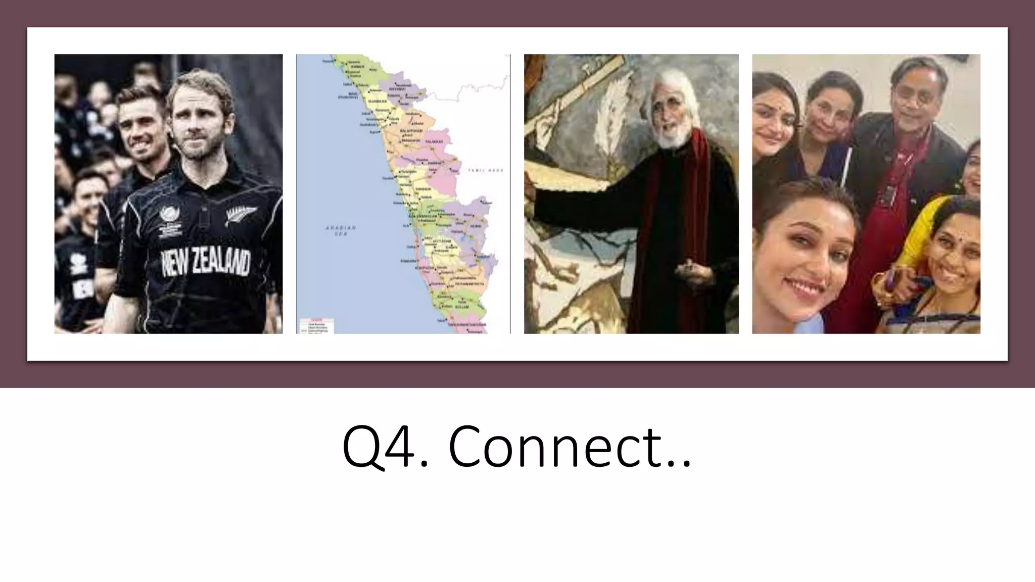 Q4. Connect..
 