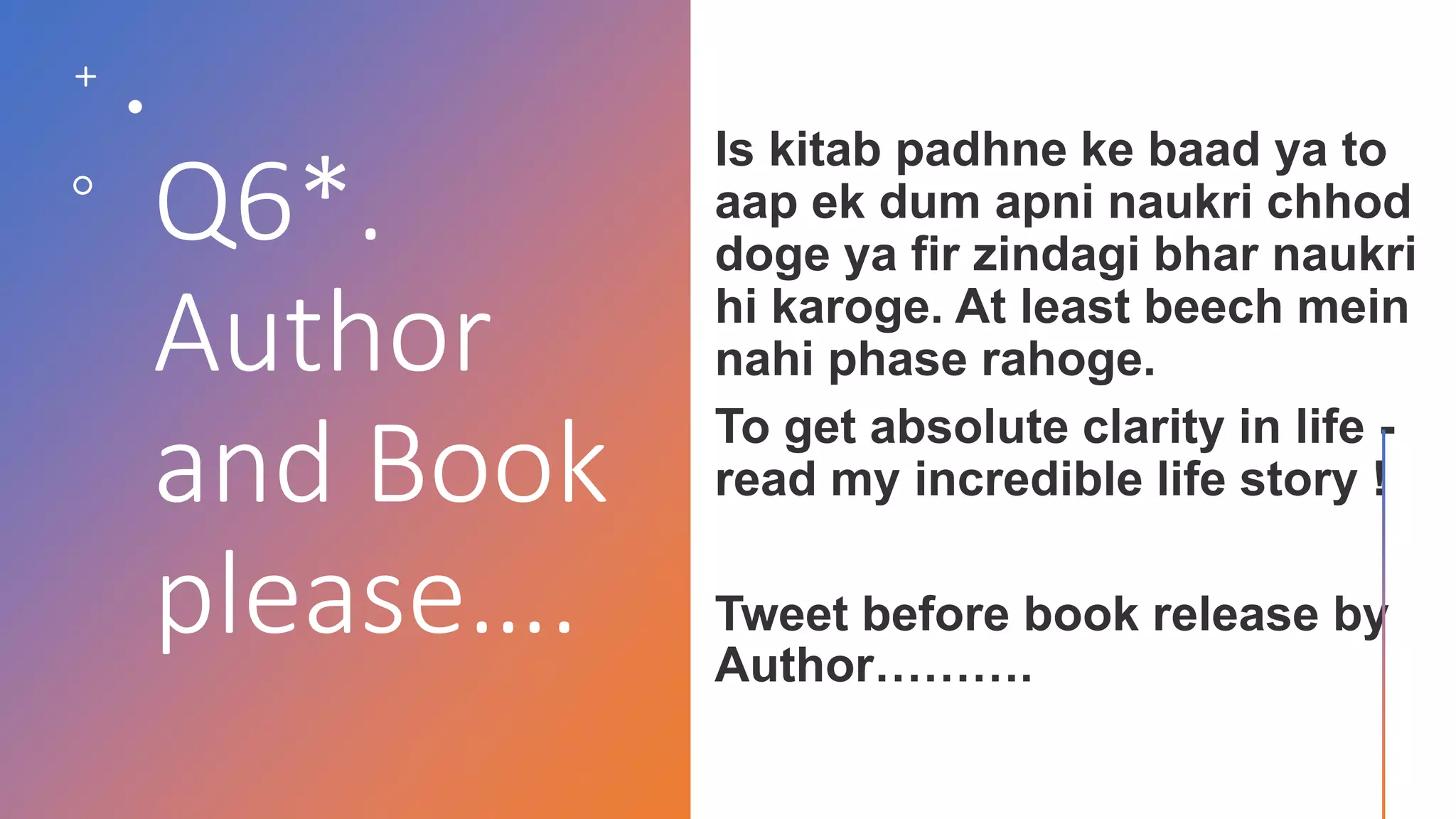 Q6*.
Author
and Book
please….
 