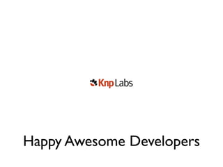 Happy Awesome Developers
 