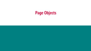 Page Objects
 
