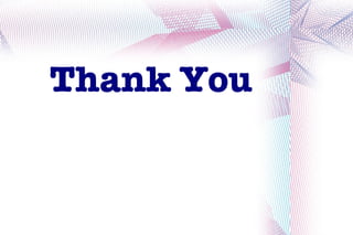 Thank You
 