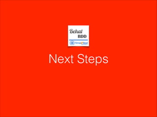Next Steps

 