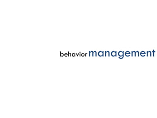 management
behavior
 