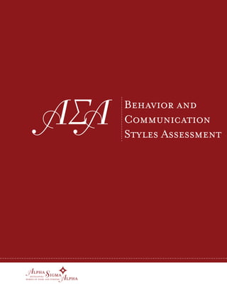 n
Behavior and
Communication
Styles Assessment
 