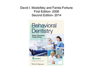 David I. Mostofsky and Farida Fortune
First Edition- 2006
Second Edition- 2014
 
