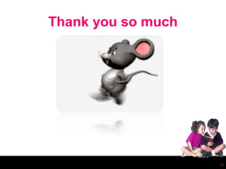 Thank you so much




                    20
 