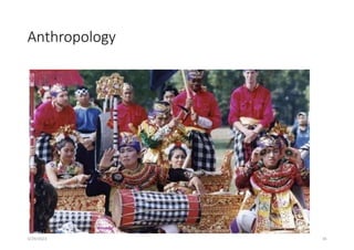Anthropology
5/29/2023 34
 
