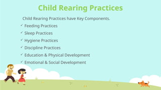 behavioral sciences (2).pptx CHILD REARING AND PRACTICES | PPTX