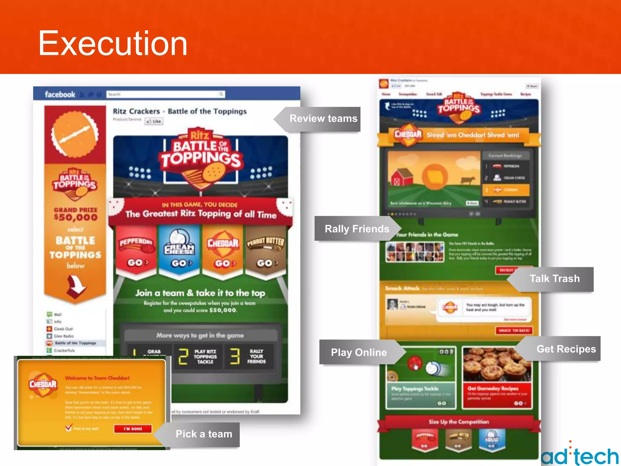 Execution
                      Review teams




                            Rally Friends



                                            Talk Trash




                             Play Online     Get Recipes




        Pick a team
 