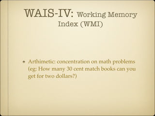 Working Memory Index Example Behavioral tests | KEY
