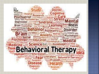 Behavioral therapy | PPTX