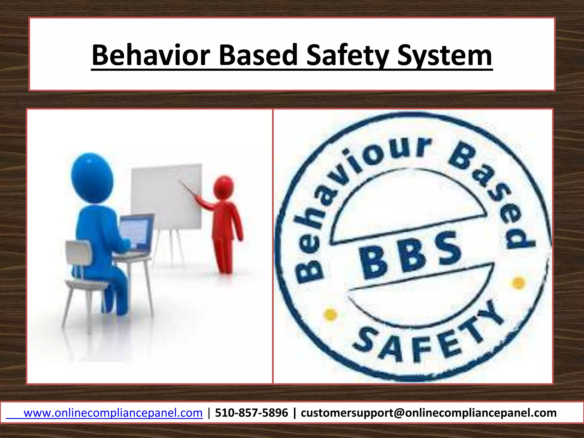 Behavior Based Safety SystemWorkplace Safety Training PPT