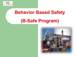 Comprehensive Behavior Based Safety (B-Safe) Program for Workplace ...