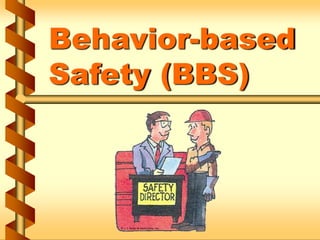 Behavior Based Safety training(BBS).pptx