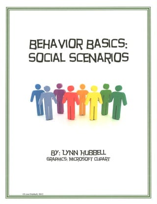 Behavior basics social scenarios