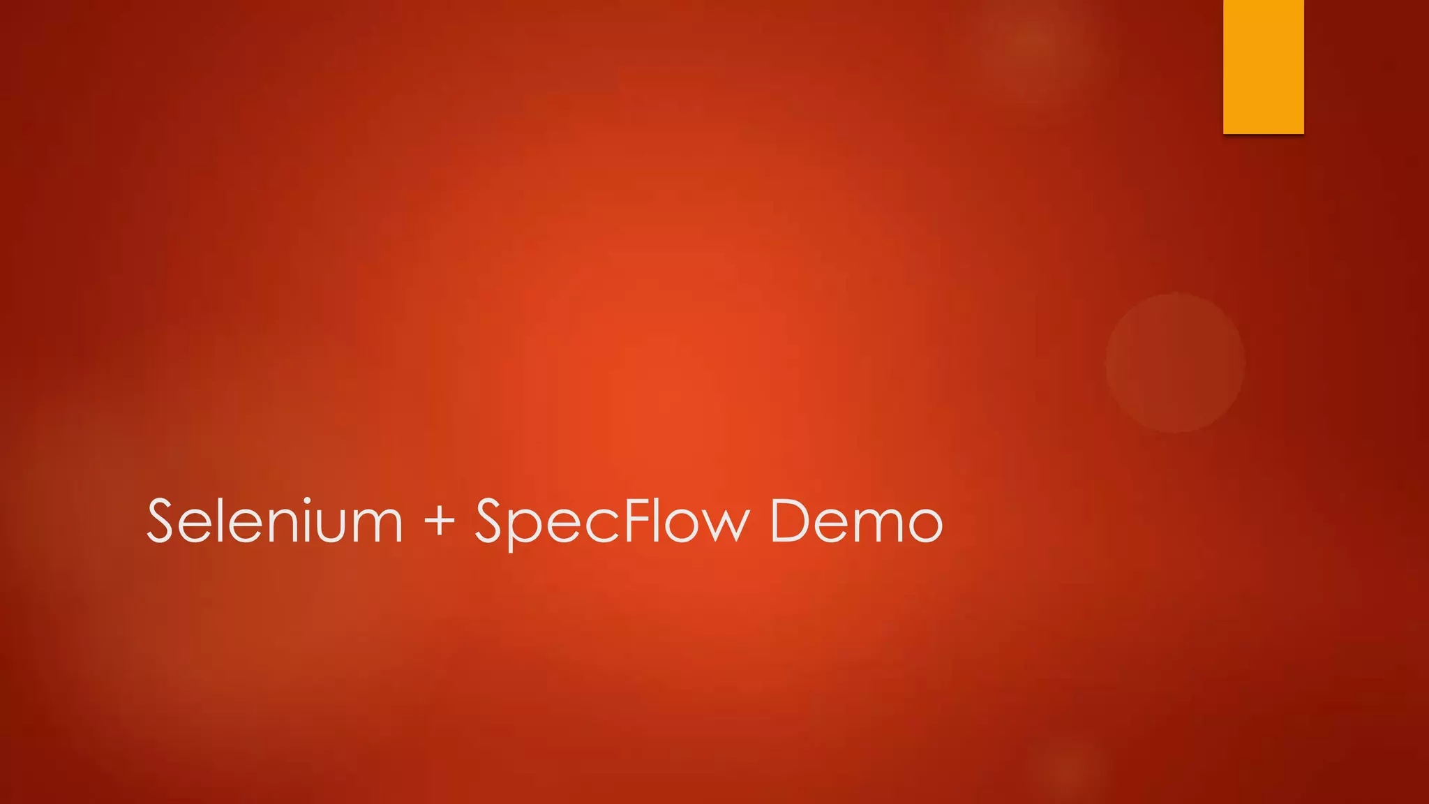 Selenium + SpecFlow Demo
 