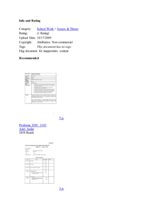Info and Rating
Category: School Work > Essays & Theses
Rating: (1 Rating)
Upload Date: 10/17/2009
Copyright: Attribution Non-commercial
Tags: This document has no tags.
Flag document for inapproriate content
Recommended
5 p.
Proforma_EDU 3103
Azizi Jaafar
2858 Reads
3 p.
 