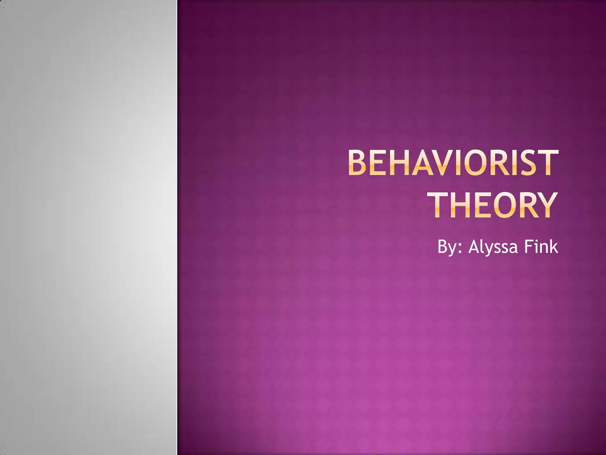 Behaviorist Theory | PPT image.