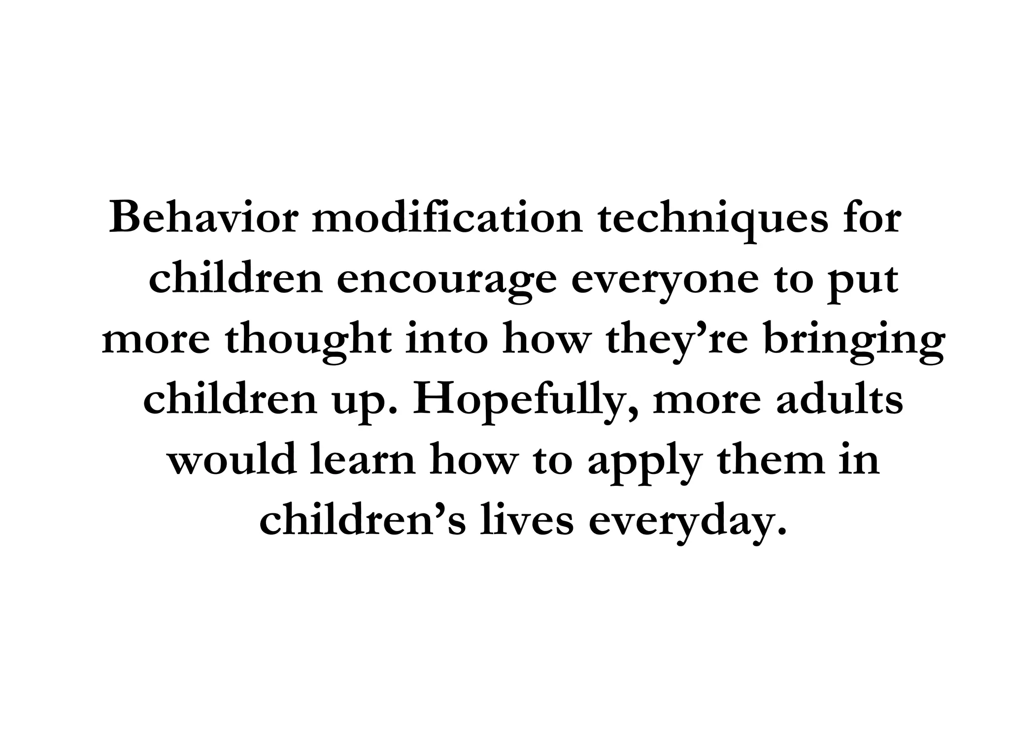 Behavior Modification Techniques For Children That Work Like A Charm | PPT