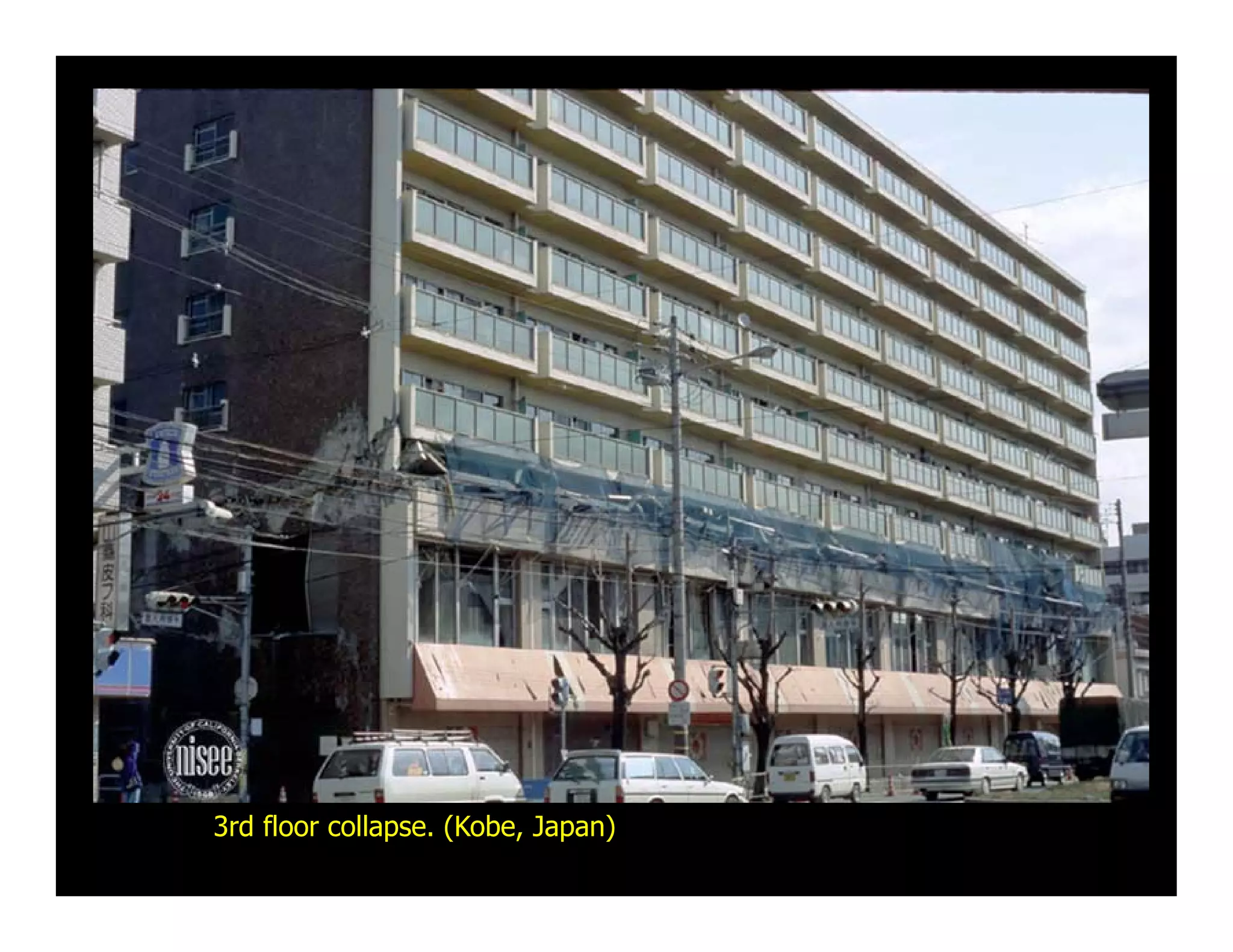 3rd floor collapse. (Kobe, Japan)
 