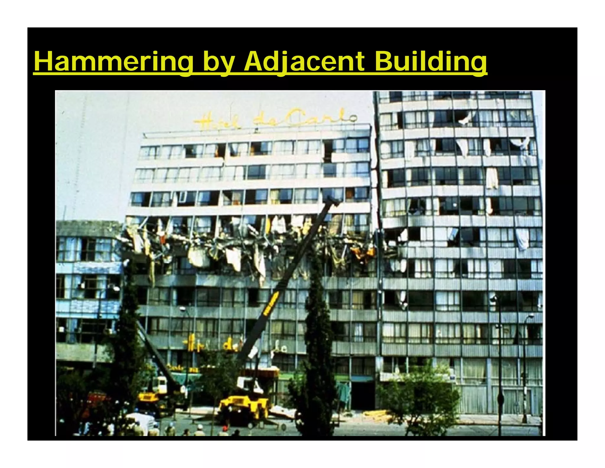 Hammering by Adjacent Building
 