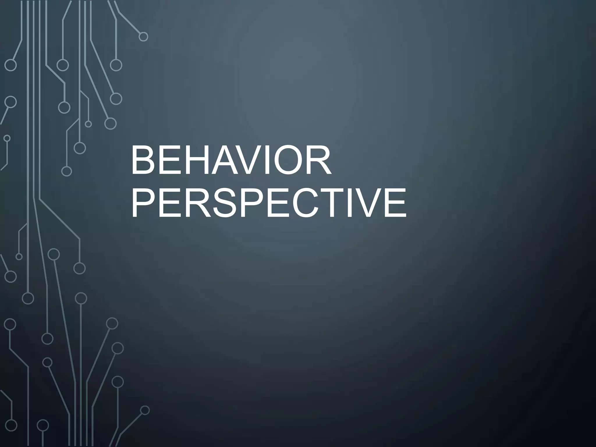 Behavior Prespective | PPTX