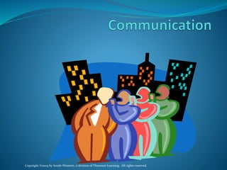 Copyright ©2005 by South-Western, a division of Thomson Learning. All rights reserved.
 