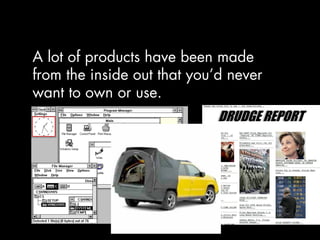 Designing from the Inside-Out: Behaviour as the Engine of Product Design Slide 20