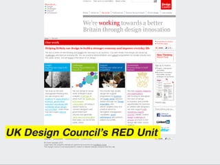 UK Design Council’s RED Unit
 