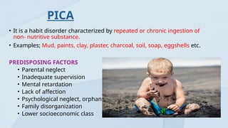 Pica Visual Examples Behavioural problems of toddlers 3.pptx. | PPTX