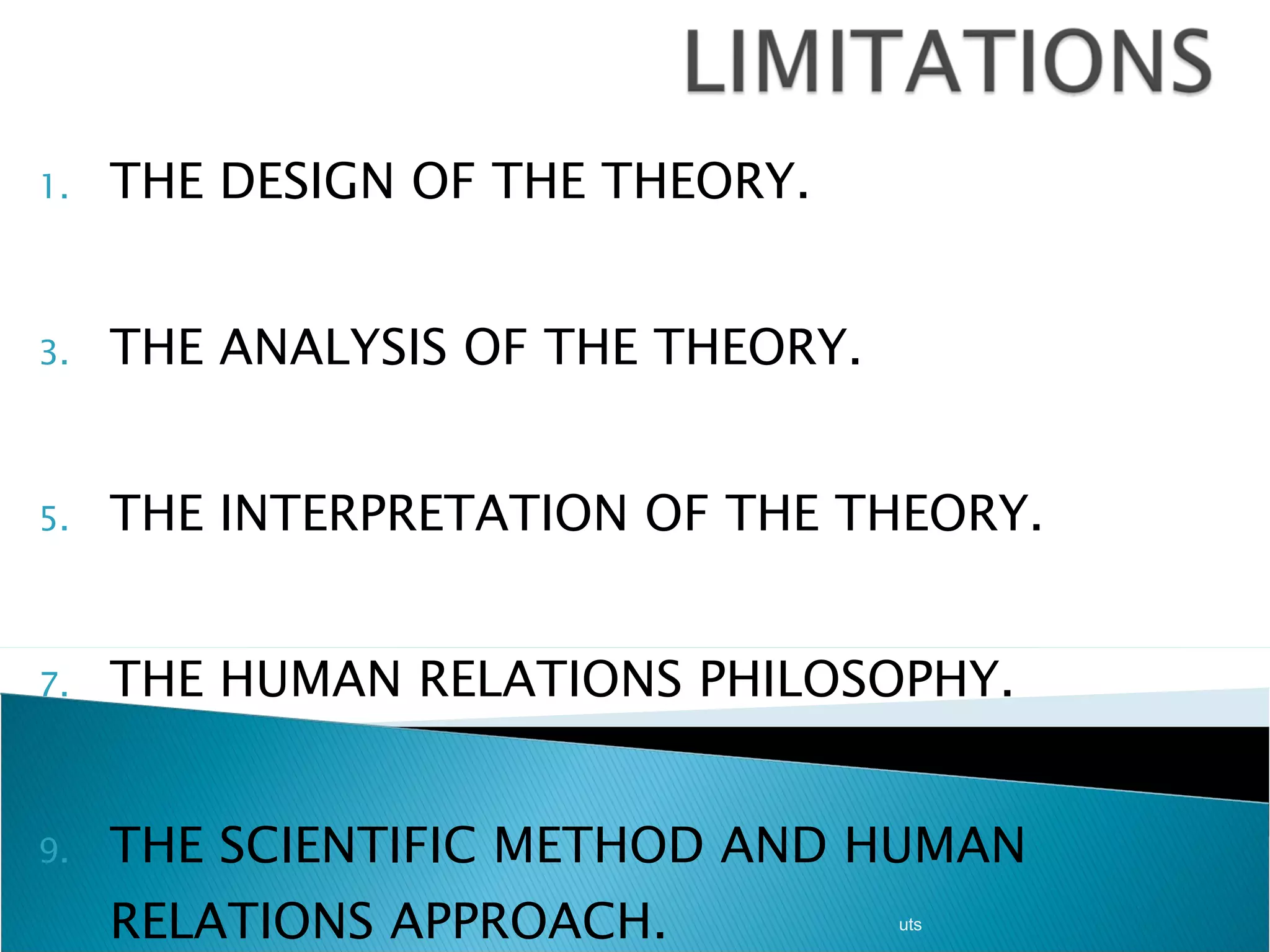 THE DESIGN OF THE THEORY. THE ANALYSIS OF THE THEORY. THE INTERPRETATION OF THE THEORY. THE HUMAN RELATIONS PHILOSOPHY. THE SCIENTIFIC METHOD AND HUMAN RELATIONS APPROACH. uts 