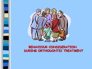 Behavioral Considerations and Patient Compliance During Orthodontic ...