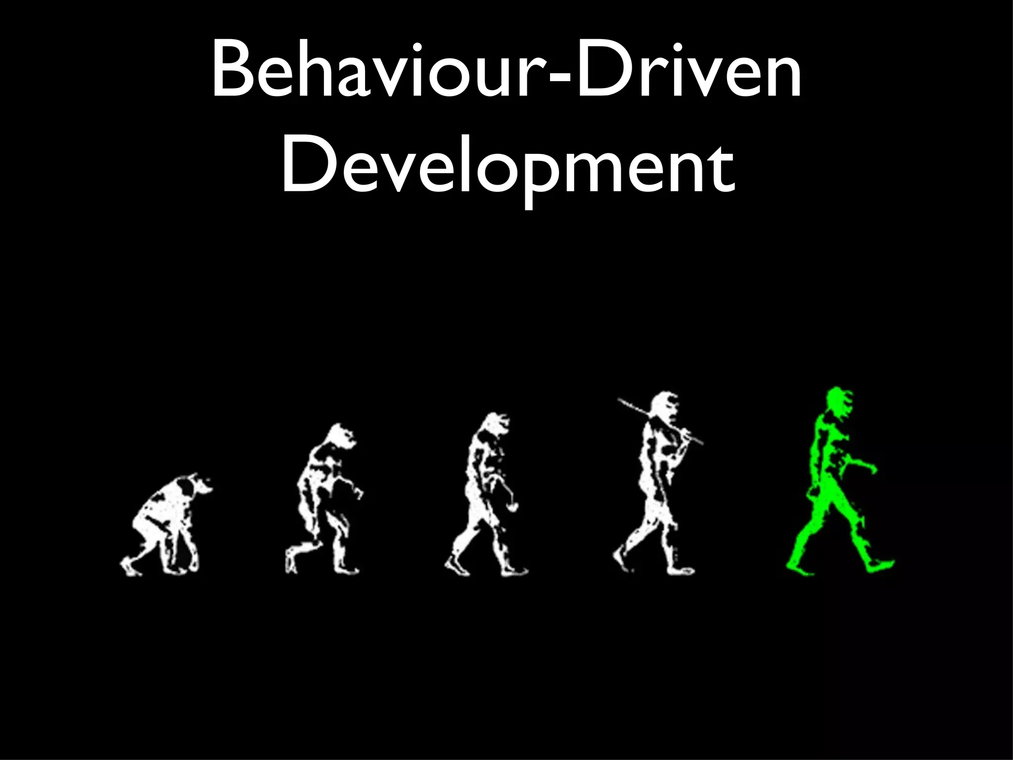 Behaviour-Driven Development 