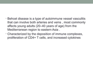 Behcet disease presentation .pptx