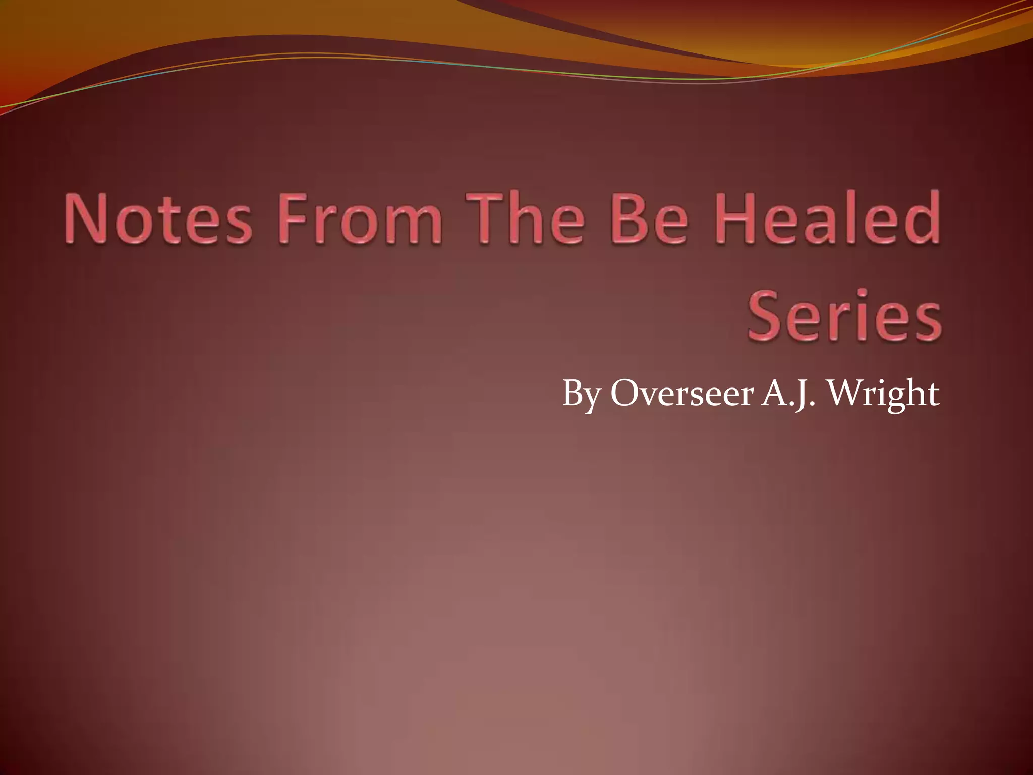 Be Healed Be Healed | PPT
