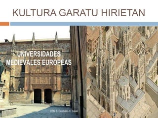 KULTURA GARATU HIRIETAN
 