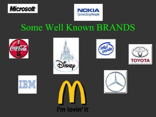 Some Well Known BRANDS 
