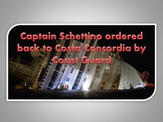 BEHIND COSTA CONCORDIA