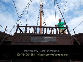 Petr Pouchlý | Court of Moravia
+420 724 004 855 | linkedin.com/in/petrpouchly
 