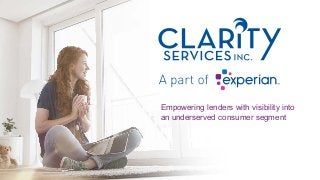 Empowering lenders with visibility into
an underserved consumer segment
 