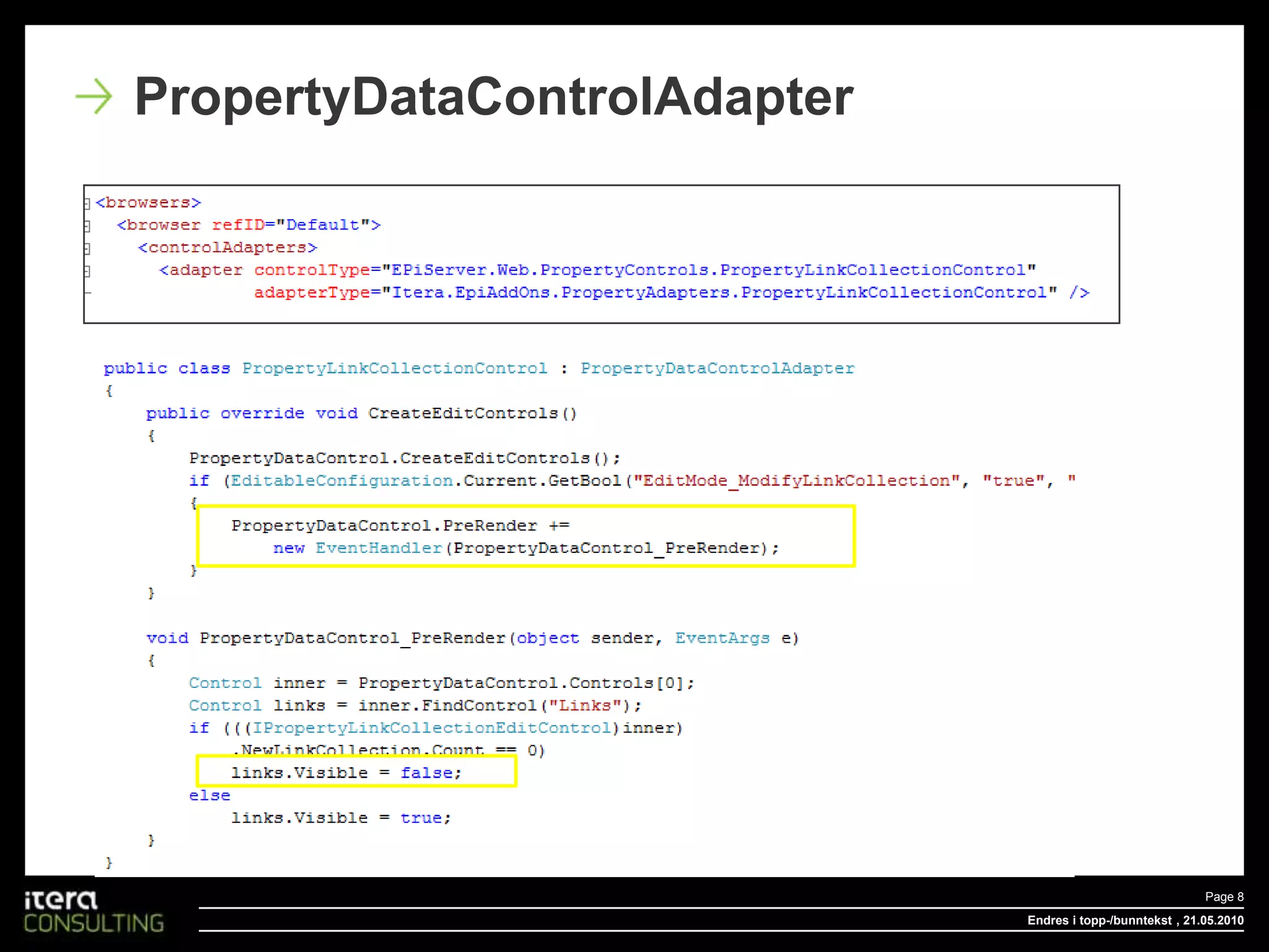 Endres i topp-/bunntekstPage 8 , 20.05.2010PropertyDataControlAdapter