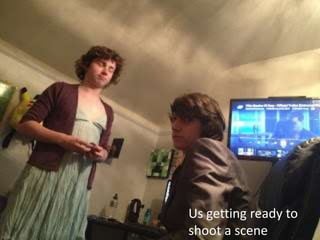 Us getting ready to
shoot a scene
 