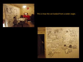 This is how the set looked from a wider angle.
 