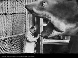 Ingmar Bergman with the shark Bruce from Jaws

 
