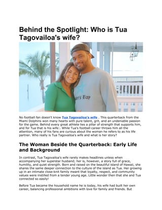 Behind the Spotlight_ Who is Tua Tagovailoa's wife.docx