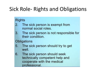 Sick Role- Rights and Obligations
 