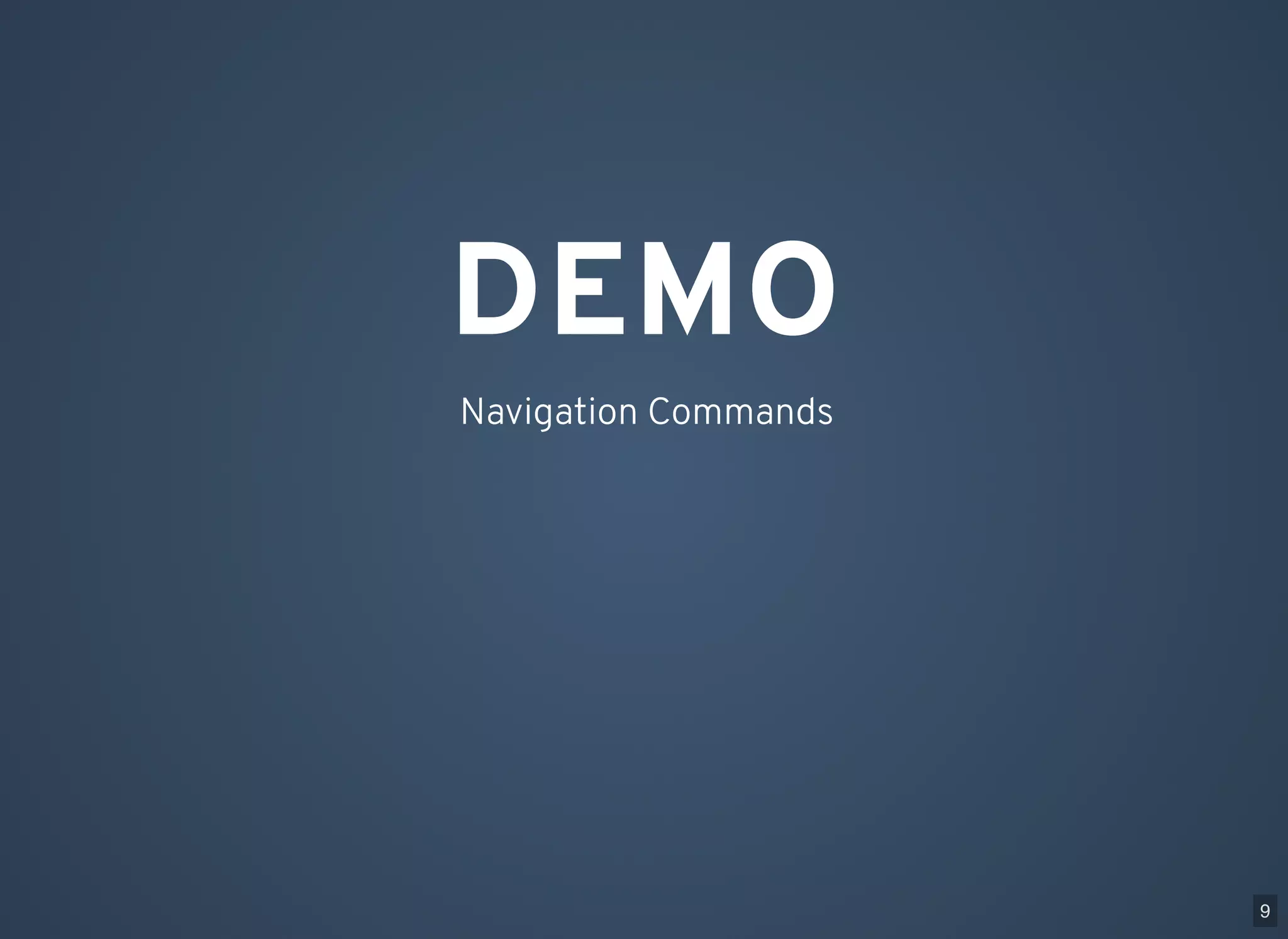 DEMO Navigation Commands 9 