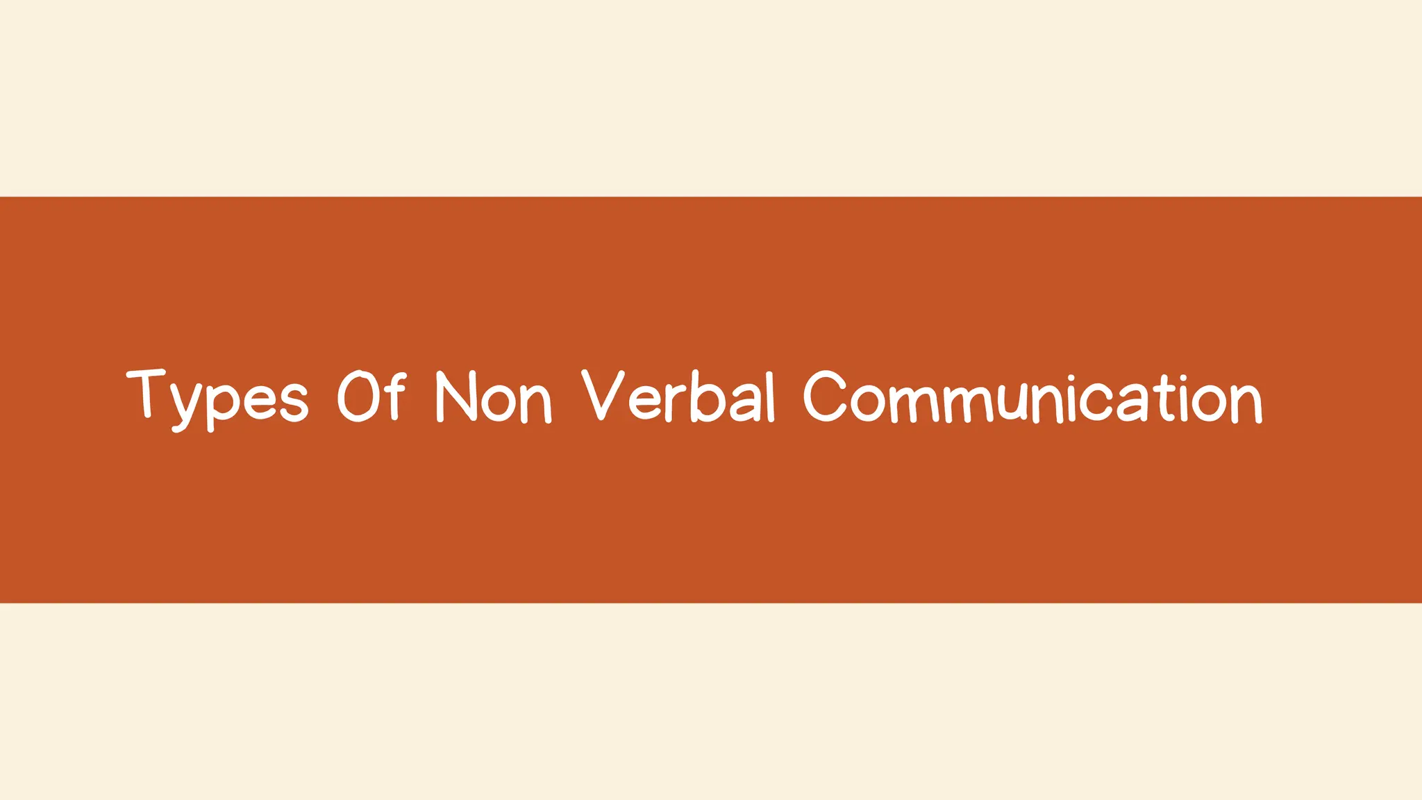 Types Of Non Verbal Communication
 